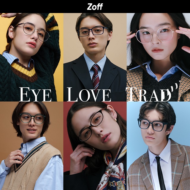 【Zoff】秋冬新作のアイウェアコレクション「EYE LOVE TRAD」 トラッドなファッションのエッセンスとモダンを融合させたアイウェアが登場！